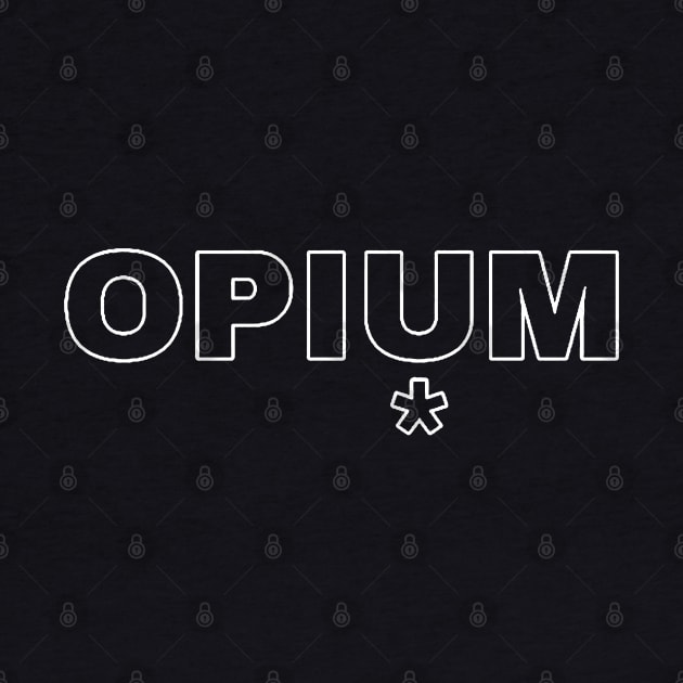OPIUM! by INGLORIOUS